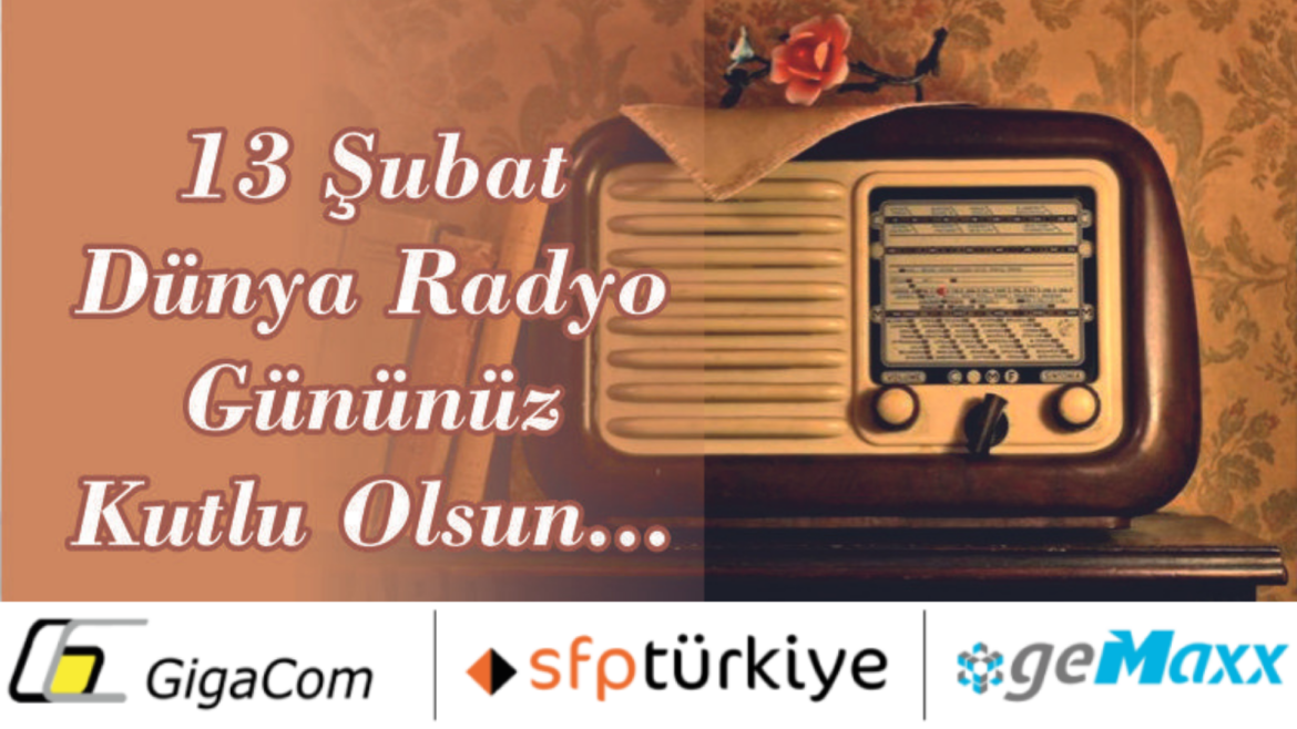 13 Şubat Dünya Radyo Günü