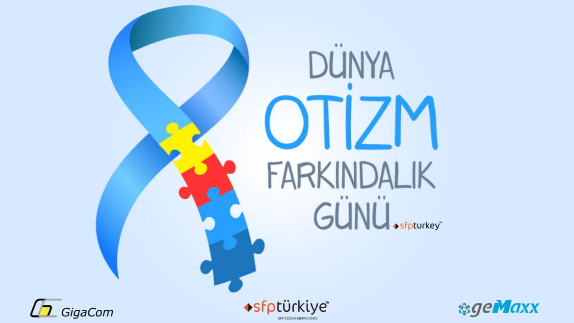 2 Nisan - Dünya Otizm Farkındalık Günü